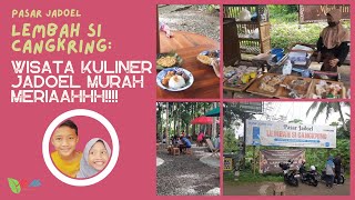 Pasar Jadoel Lembah Si Cangkring: Wisata Kuliner Jadoel Murah Meriaahhh!!!!