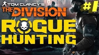 The Division | Sunday Rogue Hunting | Episode #1 | (Dark Zone PVP highlights)