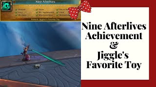 Nine Afterlives Achievement and Jiggles Favorite Toy (Shadowlands)