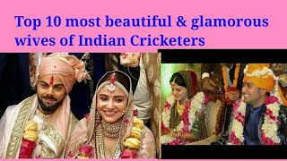 Top 10 most beautiful & glamorous wives of Indian cricketers