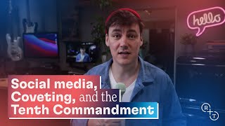 Overcoming Social Media Envy: Lessons from the Tenth Commandment