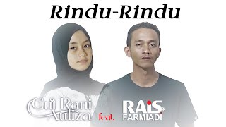 Rais Farmiadi feat. Cut Rani Auliza - Rindu Rindu (Official Music Video)