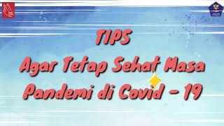 Tips Agar Tetap Sehat di Masa Pandemi Covid-19