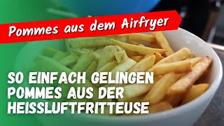 Pommes aus der Heißluftfritteuse