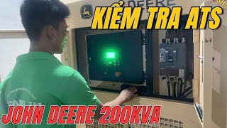 Kiểm tra hệ thống tự động ATS cho máy phát điện chạy dầu John Deere 200kva | Máy phát điện Hoàng Kim