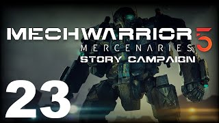 MechWarrior 5: Mercenaries | Story Campaign | Episode 23