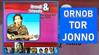 ORNOB : TOR JONNO