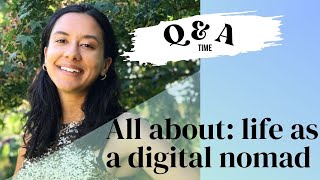 Digital Nomad full Q&A ask me anything