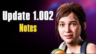 New Update For The Last of Us Part 1 Remake - V1.002 (Notes in comments)