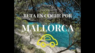 Ruta en coche por Mallorca en una semana