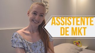 Como é ser Assistente de Marketing?