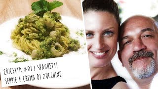 [Ricetta #07] - Spaghetti seppie crema di zucchine