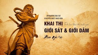 Khai Thị "Giới Sát" Và "Giới Dâm" - Phần Giới Sát