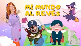 Mila Mola - Mi mundo al revés 🌏 canciones para niños (español)