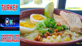 LEFT OVER TURKEY RECIPES PART 2 - ARROZCALDO (RICE PORRIDGE)