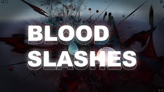 VFX SHOWCASE: Red Slashes