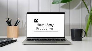 How to be productive when feeling unmotivated | Productivity tips