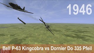 IL-2 1946: Bell P-63 Kingcobra vs Dornier Do 335 Pfeil