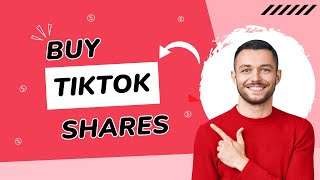 4 Best Sites to Buy Tiktok Shares