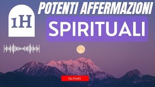 1 h di Affermazioni Spirituali Iniziatiche | vibrazioni 528hz | Rigenerazione e Risveglio dell'Anima