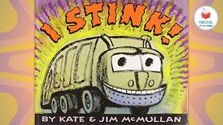 Kids Book Read Aloud Story 📚I Stink 🚚 by Kate McMullan