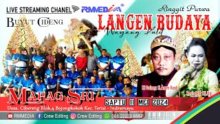 LIVE MALAM LANGEN BUDAYA " MAPAG SRI DESA CIBERENG BLOK 4 BOJONGKOKOK - TERISI - SABTU 11 MEI 2024