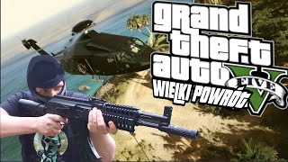 GTA 5  WIELKI POWRÓT #1