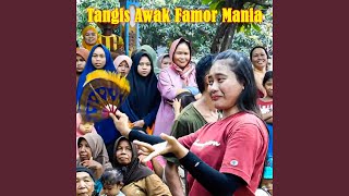 Tangis Awak Famor Mania (Preview)