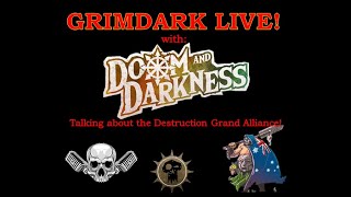 Grimdark Live! Warhammer Show – Talking Destruction with Doom & Darkness 20200521.