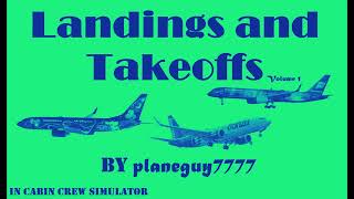 Landings and Takeoffs Ep.1 - Cabin Crew Simulator