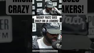 🔥 or 🗑️? MICKEY FACTZ Goes CRAZY on LA Leakers [REMIX]