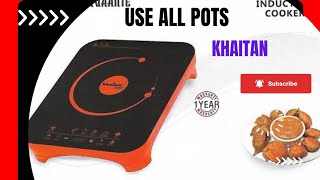 unboxing of khaitan induction cooker/use all pots/screen touch/2000watts/1 year warranty