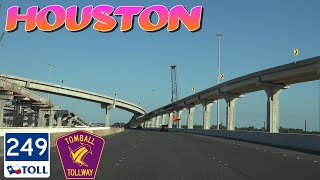 Houston: TX-249 Aggie Expressway & Tomball Tollway-Parkway