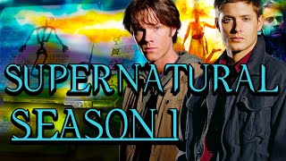 A Supernatural Retrospective: Season 1: Daddy Issues