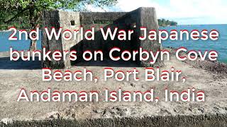 World War II Japanese bunkers on Andaman beach, Port Blair, India