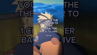 you have the power to bring 1 character back to life//naruto