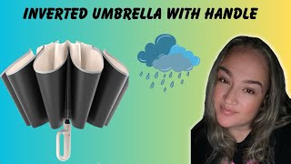 Honest Review of the Inverted Umbrella with Handle