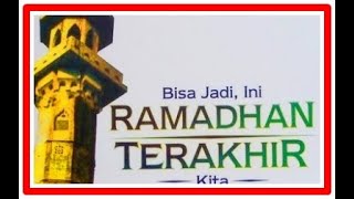 Adakah Ini Ramadhan Terakhir Kita - Ustaz Abdul Muhaimin