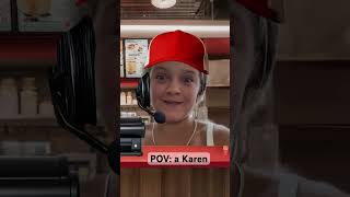 POV: a Karen at McDonalds #funny #karens #mcdonalds #karensareannoying