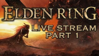 First Elden Ring Stream