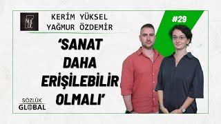 NUE SANAT GALERİSİ PROJESİ NEDİR ? | Kerim YÜKSEL / Yağmur ÖZDEMİR  | (#sektörünincisi) #29