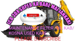 Jcb 3DX Super Maintenance Fuel And Oil Filter Change Kab kre | #JCB