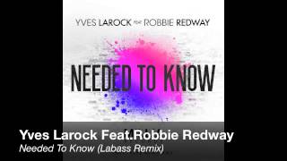 Yves Larock Feat.Teddy Red - Needed To Know (Labass Remix)