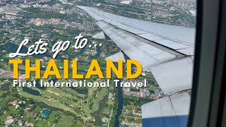 FIRST TIME IN THAILAND | First International Travel