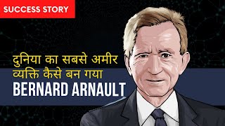 कम समय में इतना अमीर कैसे बनें! Bernard Arnault | Biography | By John Fernandes