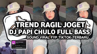 DJ PAPI CHULO FULL BASS SOUND JEDAG JEDUG VIRAL FYP TIKTOK TERBARU