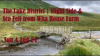 The Lake District | Slight Side and Sca Fell from Wha House Farm