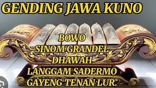 BOWO SINOM GRANDEL DHAWAH  LANGGAM SADERMO GENDING JAWA KUNO ENAK DIDENGAR.