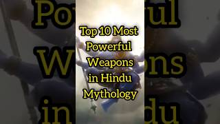 Most powerful weapon in Hindu mythology #top10 #hinduism #hindugod #shiva #youtubeshorts