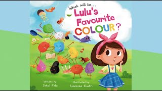 Lulu's Favourite Colour by Sehal Kela | A Book About Different Colors | Sharing Story | Read Aloud